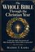 The Whole Bible Through the Christian Year: A One-Year Daily Devotional and Bible Reading Plan, Advent 2026 to Advent 2027
