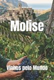 Molise: Libri GmbH Wines of the World: Italy- Molise