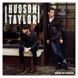 Hudson Taylor Singing for Strangers