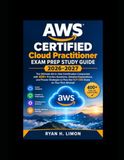 AWS Certified Cloud Practitioner Exam Prep Study Guide 2026-2027