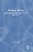 Emergent Routledge Emergent Writing: Reclaiming Creative Voice in the Age of AI Hardcover