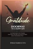 Gratitude: Doorway To A Happy Life