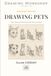 Drawing Pets: Cats, Dogs, and the Animals We Love Most
