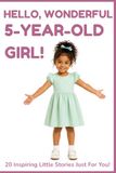 HELLO, WONDERFUL 5-YEAR-OLD GIRL Paperback