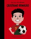Cristiano Little People, BIG DREAMS - Cristiano Ronaldo