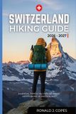 SWITZERLAND Libri GmbH Switzerland Hiking Guide 2026 - 2027