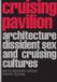 Cruising Spector Books Cruising Pavilion