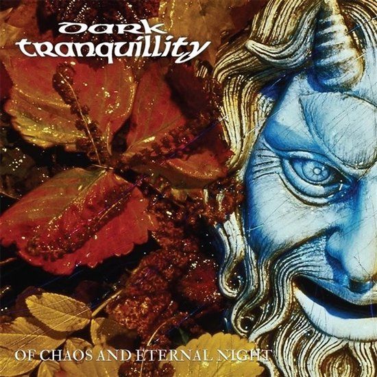 Of Dark Tranquillity Of Chaos And Eternal Night (12" Vinyl)