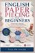 ENGLISH Libri GmbH English Paper Piecing for Beginners: A Simple Guide to Mastering Paper Templates, Precise Hand Stitching, and Beautiful Patchwork Projects
