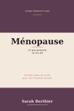 Ménopause Libri GmbH Ménopause sans angoisse: Ce que personne ne m'a dit — Premier guide de survie pour une transition sereine Paperback