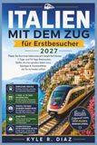 Italien mit dem Zug für Erstbesucher 2027