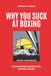 Why You Suck at Boxing: Fix Technical Mistakes, Build Better Habits, and Perform at Your Best.