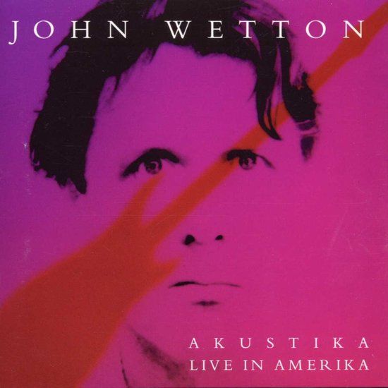 Coast2Coast John Wetton - Akustika Live In Amerika (CD)