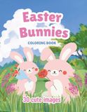 Easter Bunny Coloring Book for Kids Ages 3–8: 30 Cute and Easy Bunny Designs for Spring Fun: Big Bold and Easy Easter Bunny Designs for Relaxing and Creative Fun