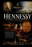 Hennessy Collections of Some Wine History - Inspiring History Behind the Bottle