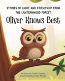 Oliver Knows Best: A story of light and friendship from Lanternwood