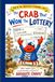 The Crab That Won The Lottery: What happens when a crab becomes a millionaire? Absolute chaos!