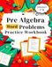 Pre Algebra Word Problems Workbook Grades 7-8: (Practice Workbook for Ages 12–14)