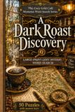 A Dark Roast Discovery: A Large-Print Cozy Mystery Word Search Book for Adults with 50 Coffeehouse Whodunit Puzzles Travel Size