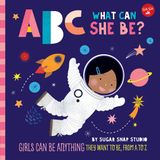 ABC for Me: ABC What Can She Be? Kartonboek