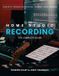 Home Independently Published Home Studio Recording: The Complete Guide