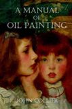 A Libri GmbH A Manual of Oil Painting Paperback