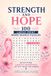 Strength and Hope: 100 Large-Print Word Search Puzzles