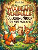 Cute Woodland Animals Coloring Book for Kids Ages 6-12