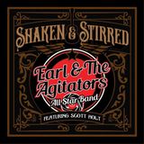 Proper S&D Consignment Earl & The Agitators Shaken & Stirred