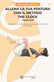 Allena Libri GmbH Allena la tua Postura con il metodo The Clock