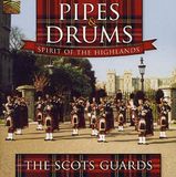 Sonic Rendezvous The Scots Guards - Pipes And Drums - Spirit Of The Highlands (CD)