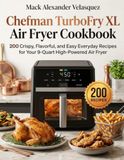 Chefman TurboFry XL Air Fryer Cookbook