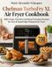 Chefman TurboFry XL Air Fryer Cookbook