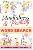 Mindfulness & Positivity Word Search Book