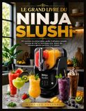 LE GRAND LIVRE DU NINJA SLUSHi