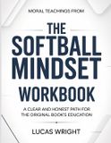 Moral Bol Moral Teachings From The Softball Mindset Paperback