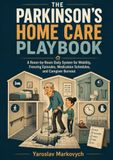 THE PARKINSON'S HOME CARE PLAYBOOK