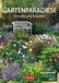 Gartenparadiese Wochenplaner 2027 - 53 faszinierende Fotografien