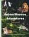 Animal Rescue Adventures Journal: Where Every Child Becomes an Animal Hero