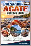 Lake Libri GmbH Lake Superior Agate Hunting Guide 2027