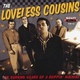 The Loveless Cousins The Running Gears Of Boppin' Machine (7" Single)