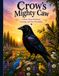 Crow's Mighty Caw