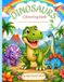 Dinosaur colouring book: 30 Fun & Easy Dinosaur Coloring Pages For Kids Ages 3–8
