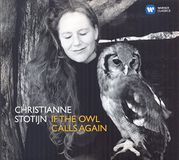 Warner Music Christianne Stotijn - If the Owl Calls Again