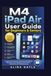 M4 iPad Air M4 iPad Air User Guide for Beginners & Seniors