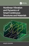 Nonlinear Vibration and Dynamics of Smart Continuous Structures and Materials