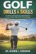 GOLF Sports Drills & Skills Golf Drills & Skills Paperback