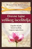 Drevne Libri GmbH Drevne tajne velikog iscelitelja