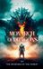 MONARCH OF DRAGONS: THE WHISPERS OF THE FOREST