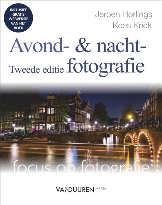 van Duuren Media Focus op fotografie - Avond- en nachtfotografie